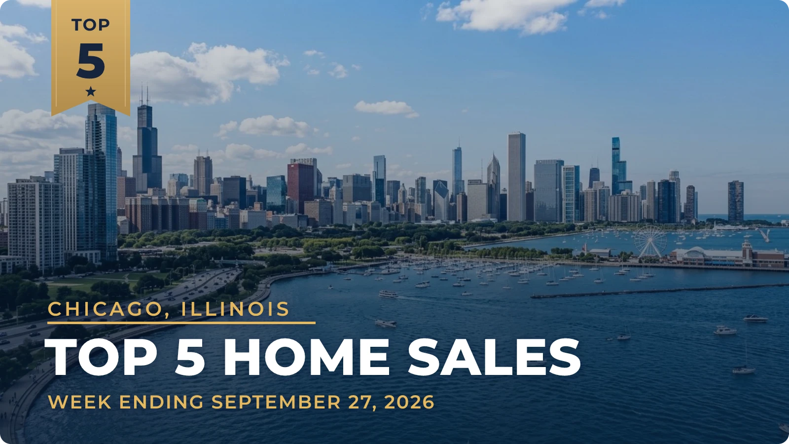 Chicago, Illinois Metro Area Top 5 Home Sales — week ending September 27, 2026