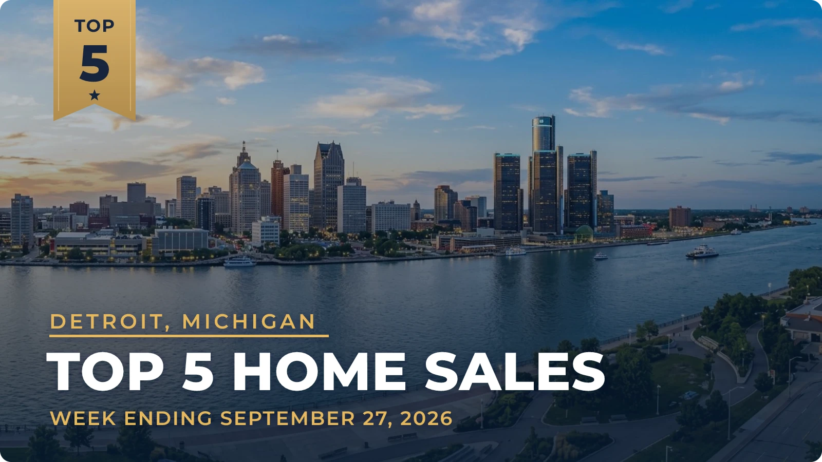Detroit, Michigan Metro Area Top 5 Home Sales — week ending September 27, 2026