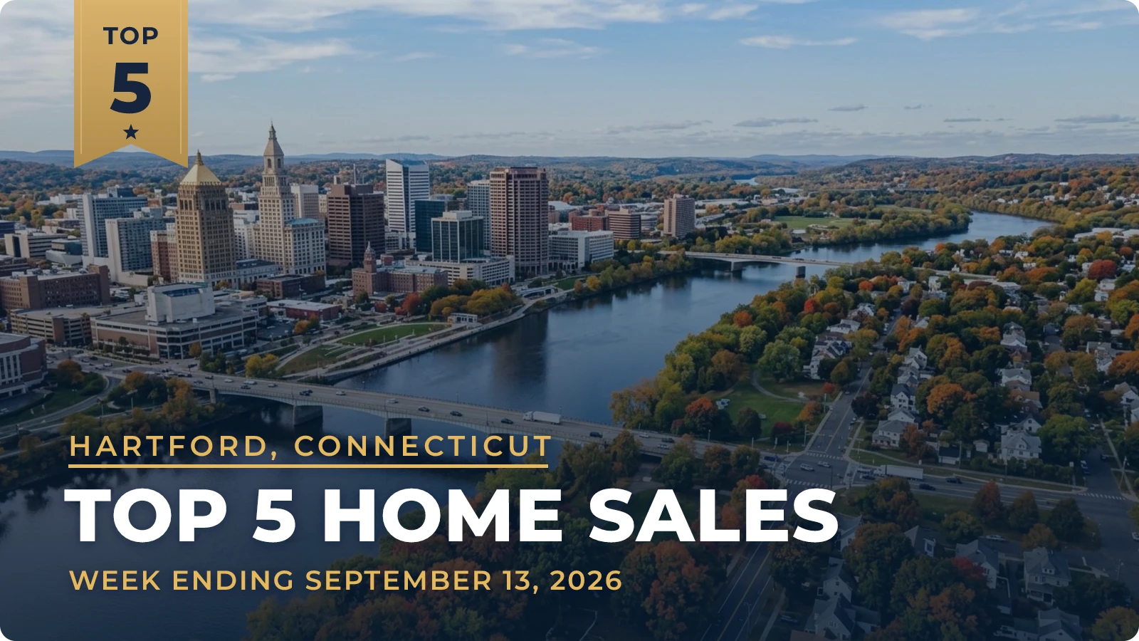 Hartford, Connecticut Metro Area Top 5 Home Sales — week ending September 13, 2026