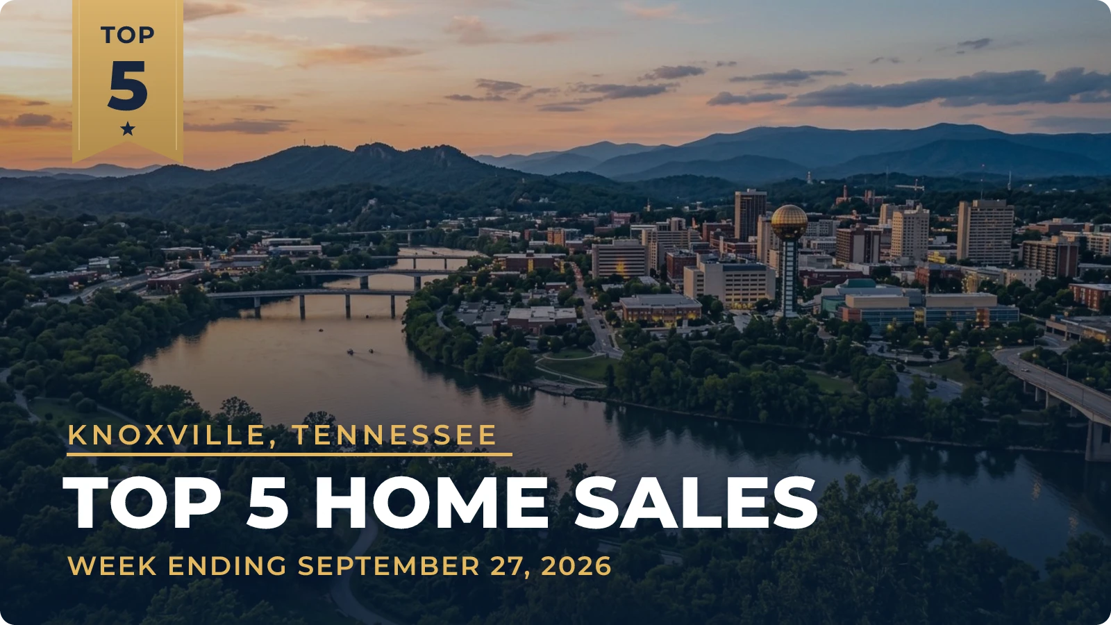 Knoxville, Tennessee Metro Area Top 5 Home Sales — week ending September 27, 2026