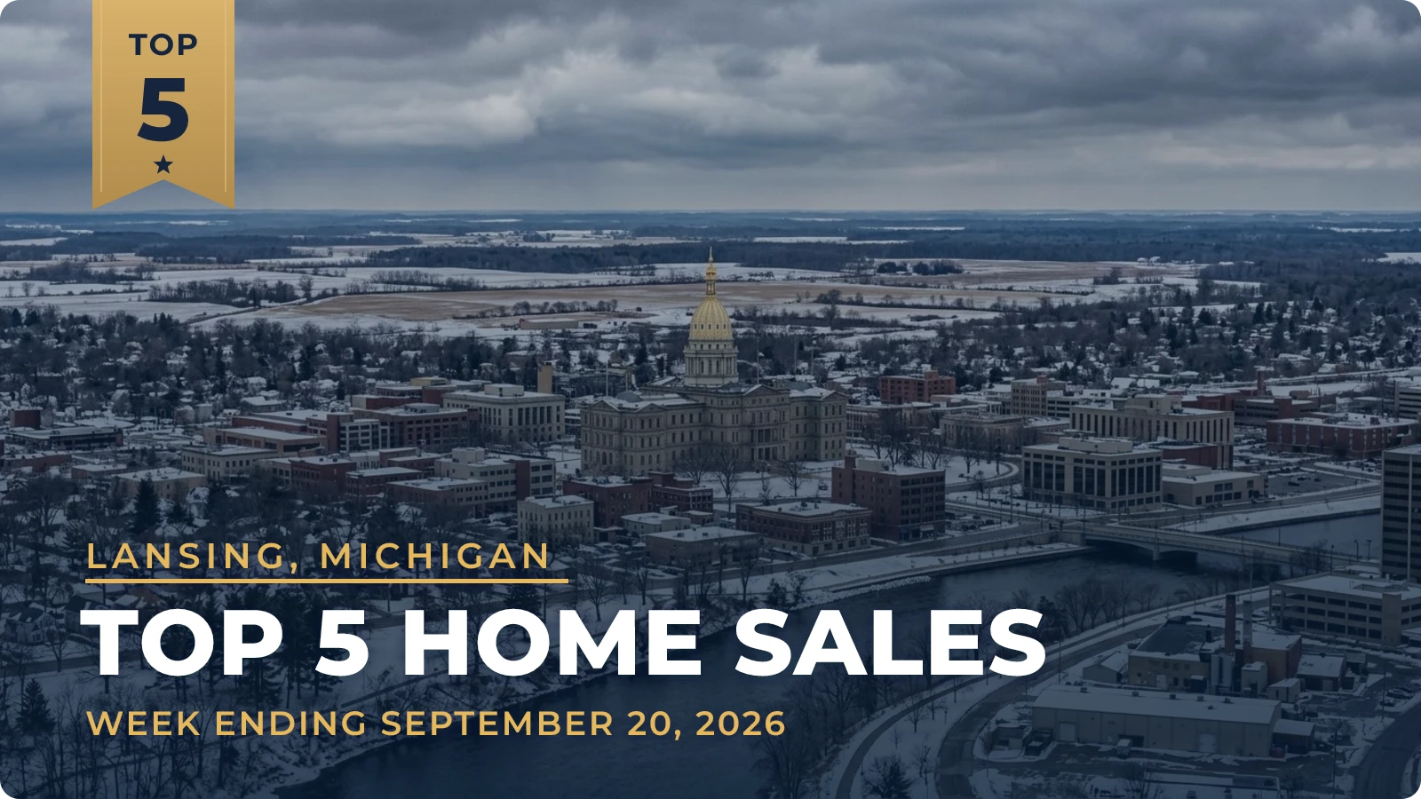 Lansing, Michigan Metro Area Top 5 Home Sales — week ending September 20, 2026
