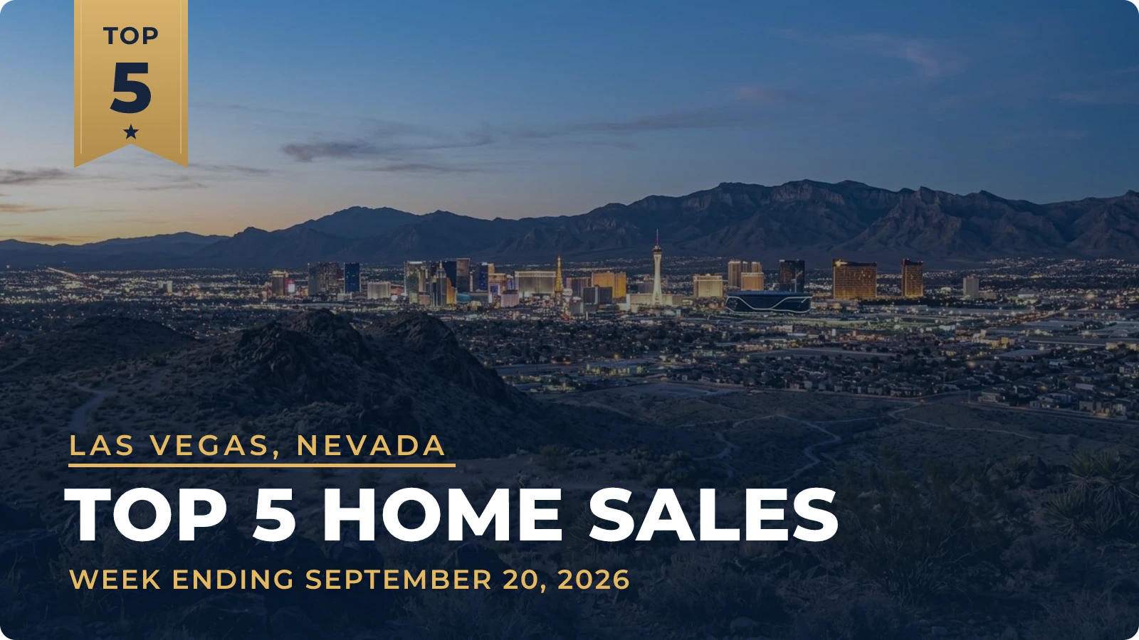 Las Vegas, Nevada Metro Area Top 5 Home Sales — week ending September 20, 2026