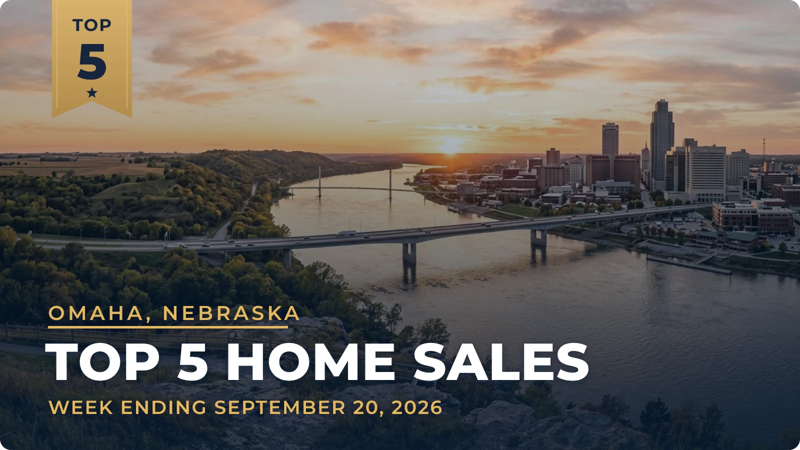Omaha, Nebraska Metro Area Top 5 Home Sales — week ending September 20, 2026