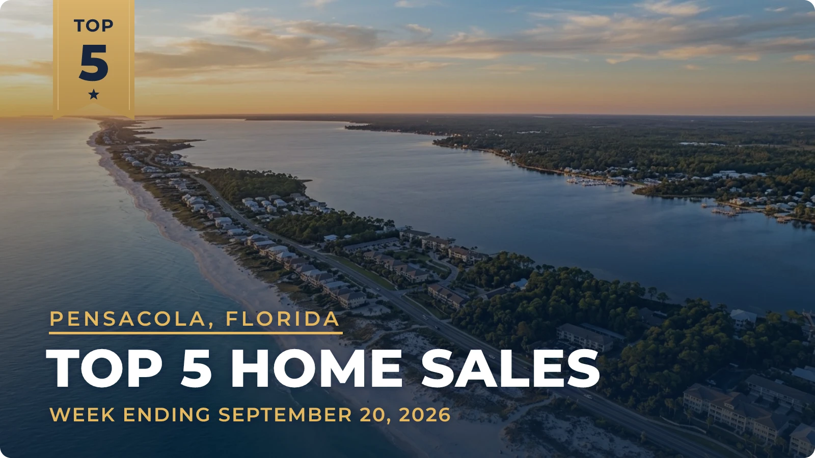 Pensacola, Florida Metro Area Top 5 Home Sales — week ending September 20, 2026