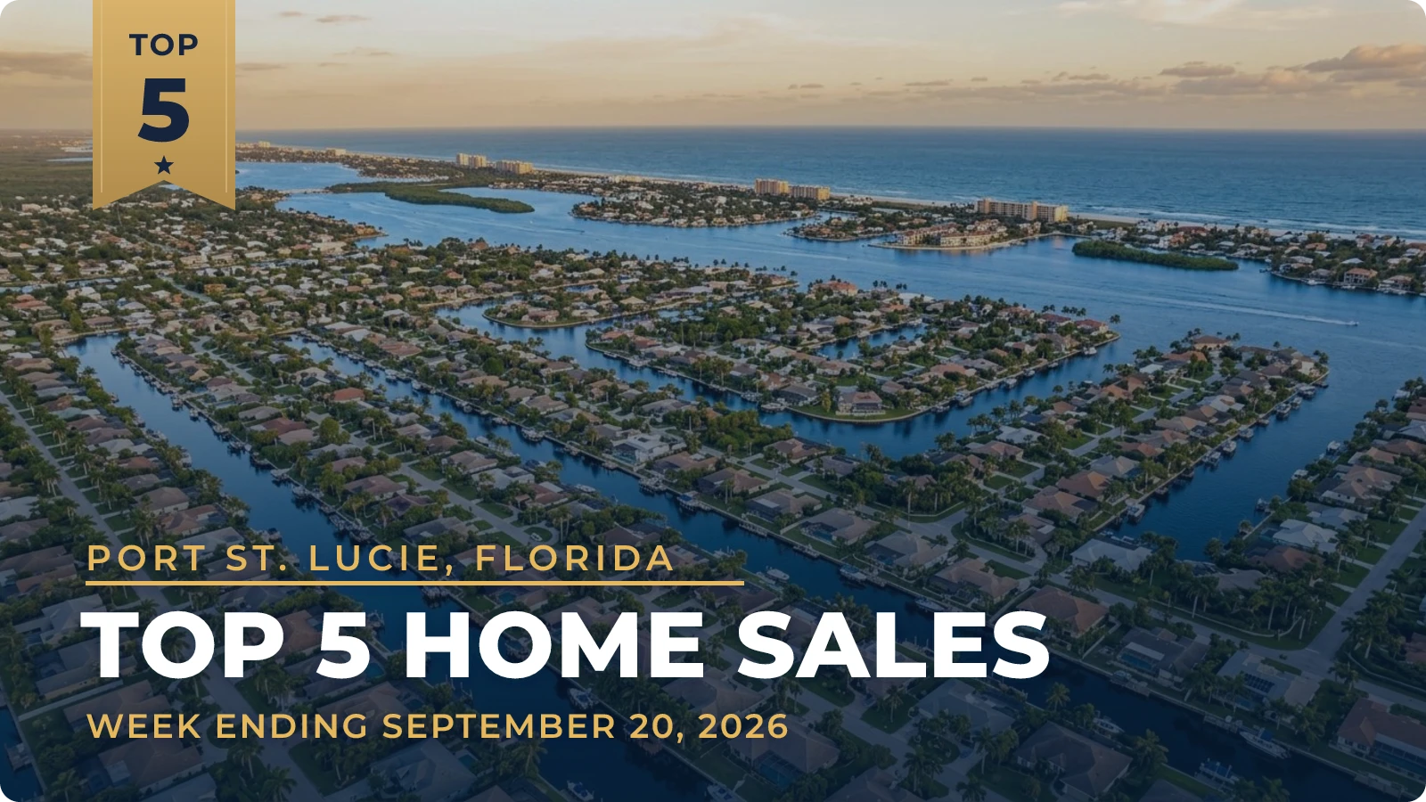Port St. Lucie, Florida Metro Area Top 5 Home Sales — week ending September 20, 2026