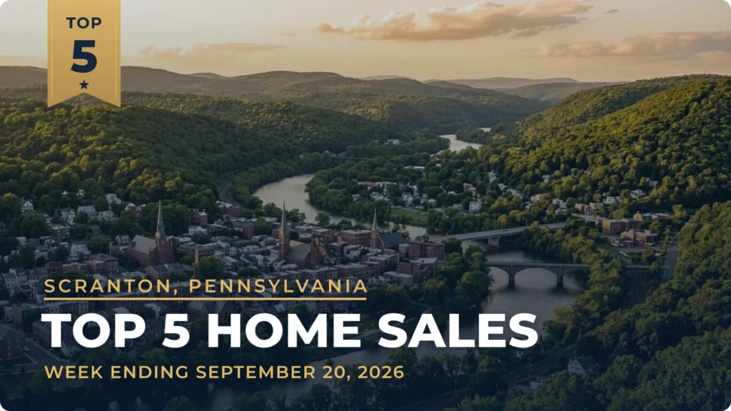 Scranton, Pennsylvania Metro Area Top 5 Home Sales: $1 Million Wyoming Home Tops the Week