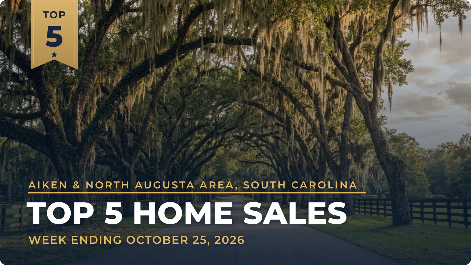 Aiken & North Augusta Area, South Carolina Top 5 Home Sales — week ending October 25, 2026