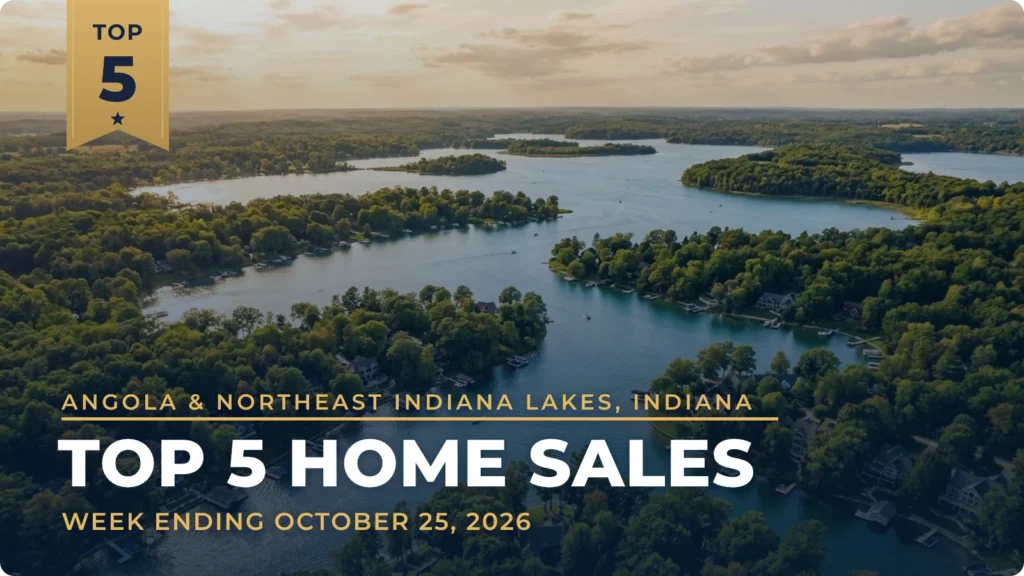 Angola & Northeast Indiana Lakes, Indiana Top 5 Home Sales: Crystal Bay Lake Home in Hamilton Leads at $699,000