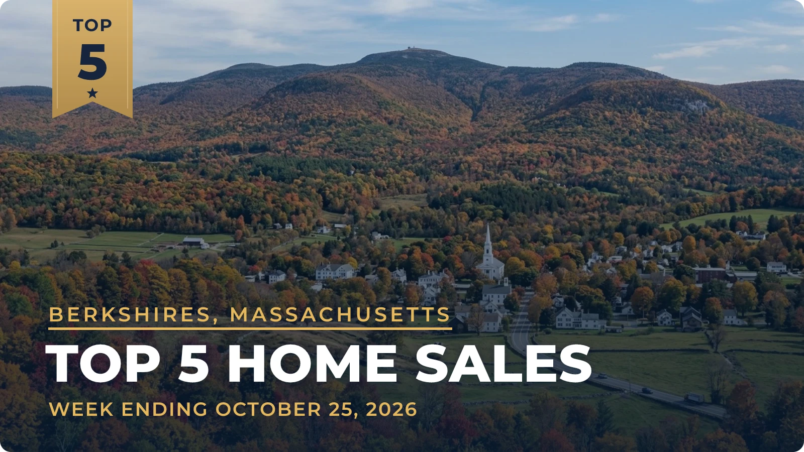 Berkshires, Massachusetts Top 5 Home Sales — week ending October 25, 2026