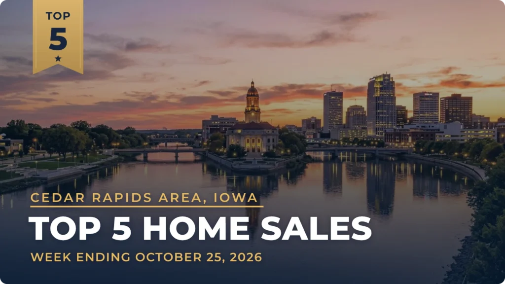 Cedar Rapids Area, Iowa Top 5 Home Sales: New Ranch in Ely Leads a Week of New Construction