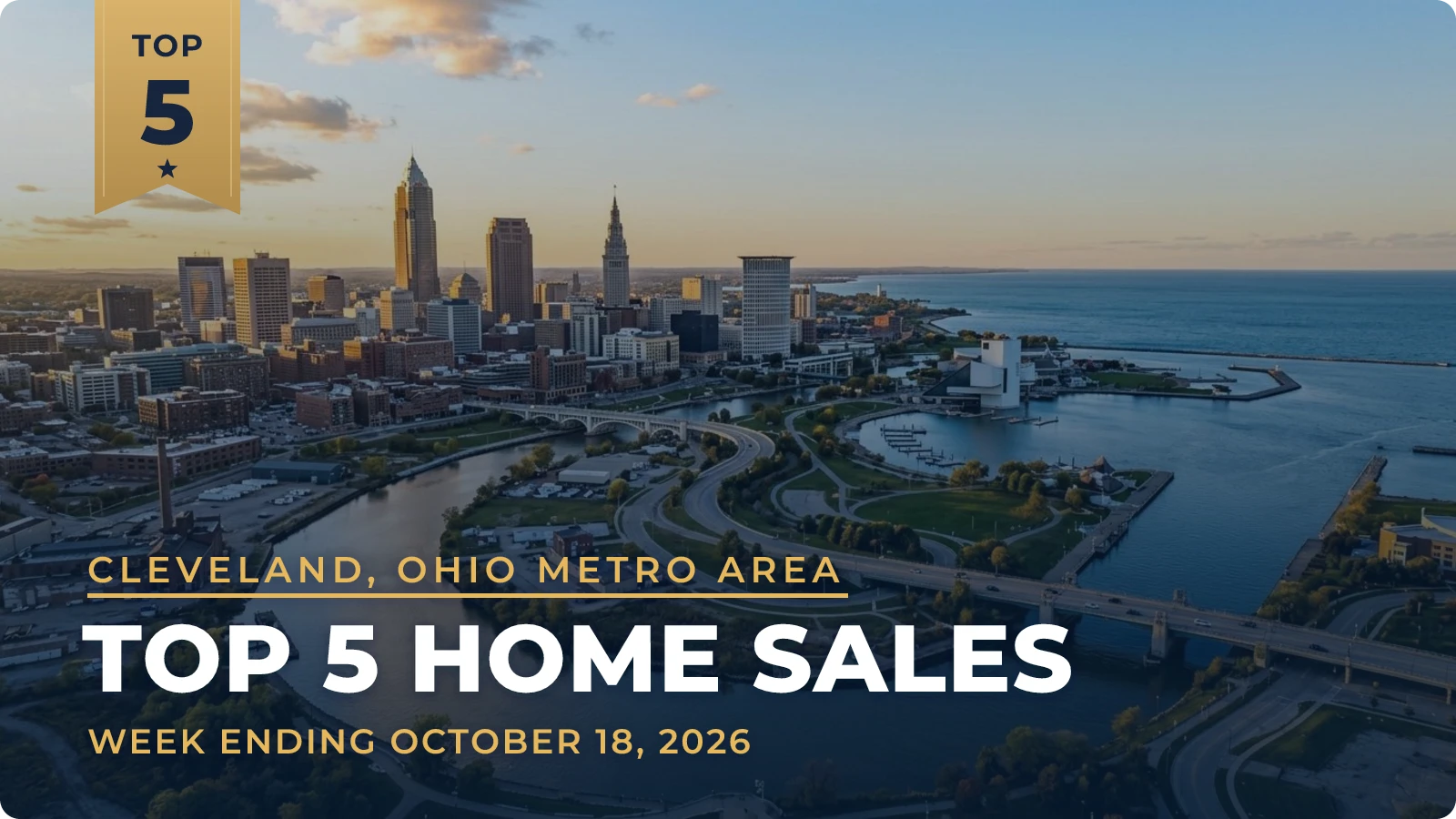Cleveland, Ohio Metro Area Top 5 Home Sales — week ending October 18, 2026