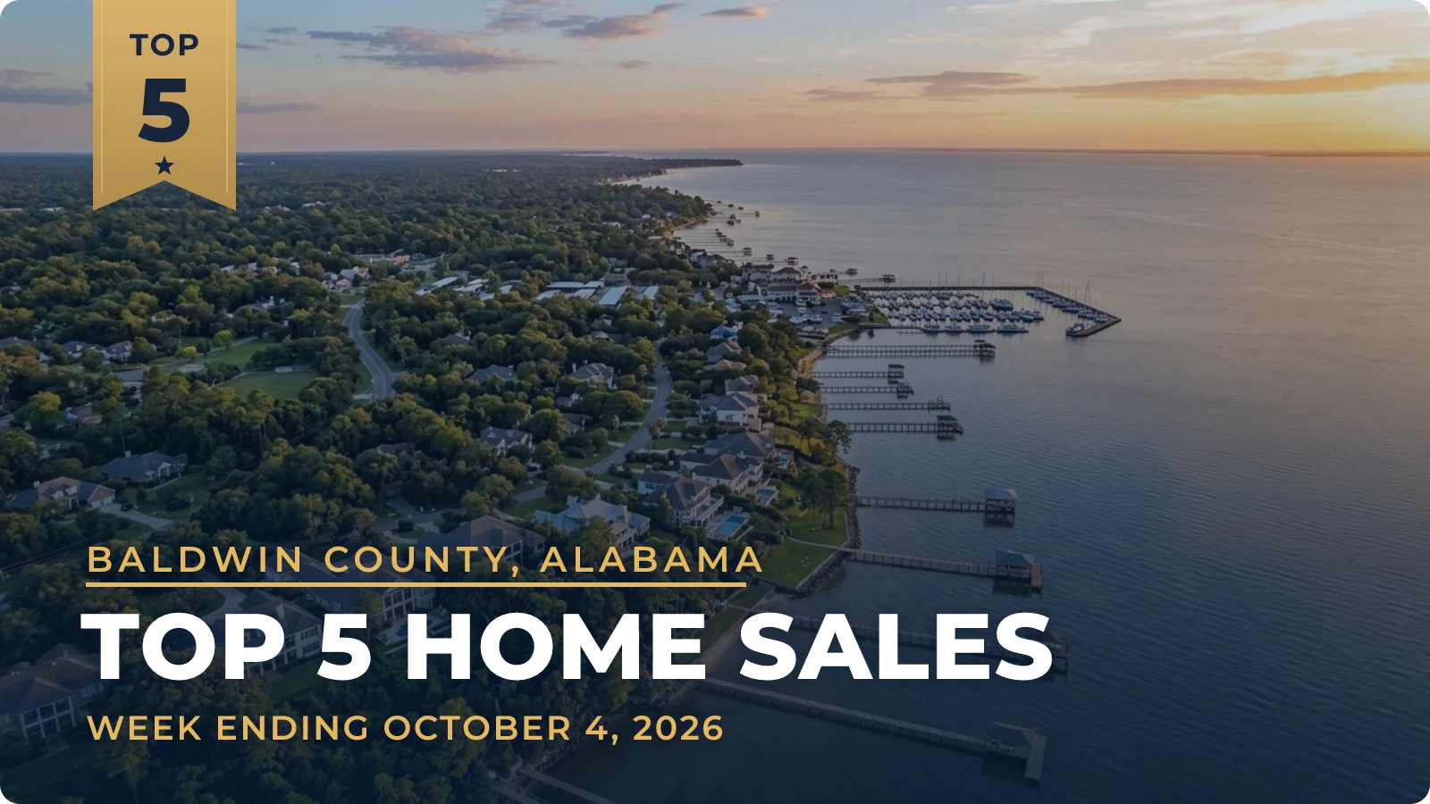 Daphne, Alabama Metro Area Top 5 Home Sales — week ending October 4, 2026