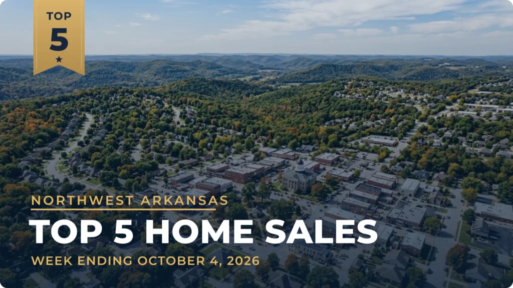 Northwest Arkansas Top 5 Home Sales: A $1.7 Million Bentonville Estate Leads Four Bentonville Homes and a Bella Vista Lakefront