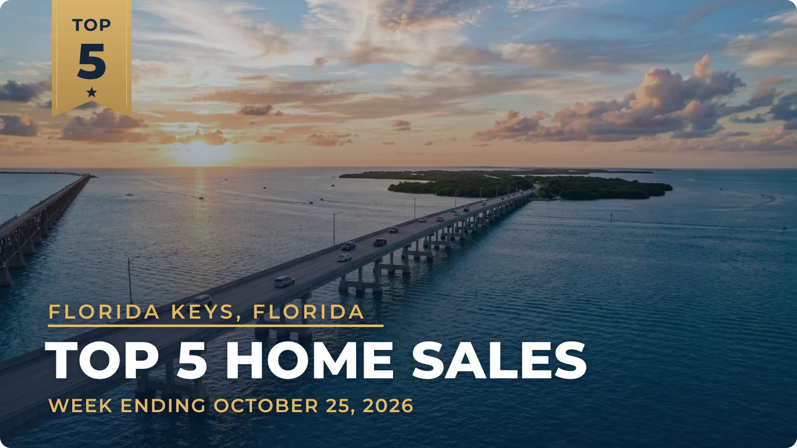 Florida Keys, Florida Top 5 Home Sales — week ending October 25, 2026