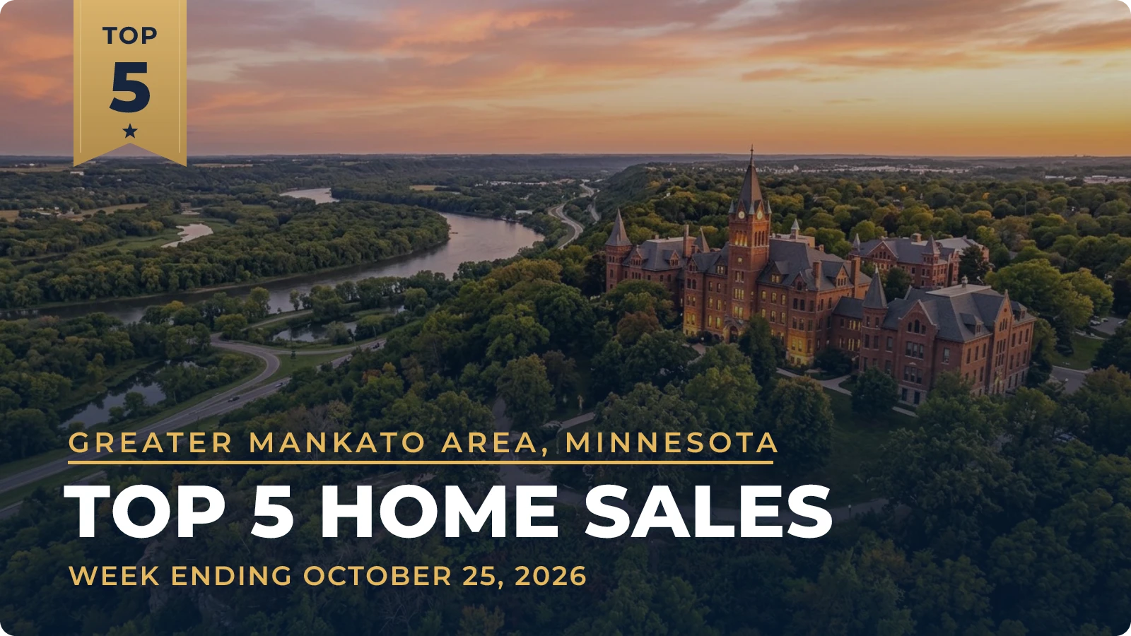 Greater Mankato Area, Minnesota Top 5 Home Sales — week ending October 25, 2026