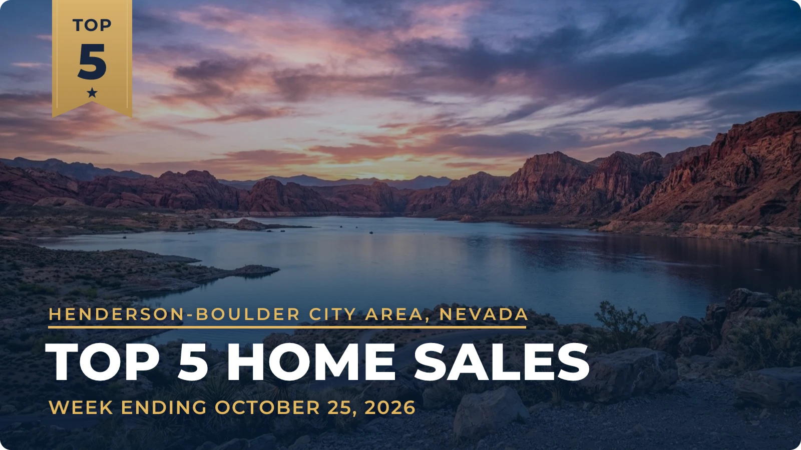 Henderson-Boulder City Area, Nevada Top 5 Home Sales — week ending October 25, 2026