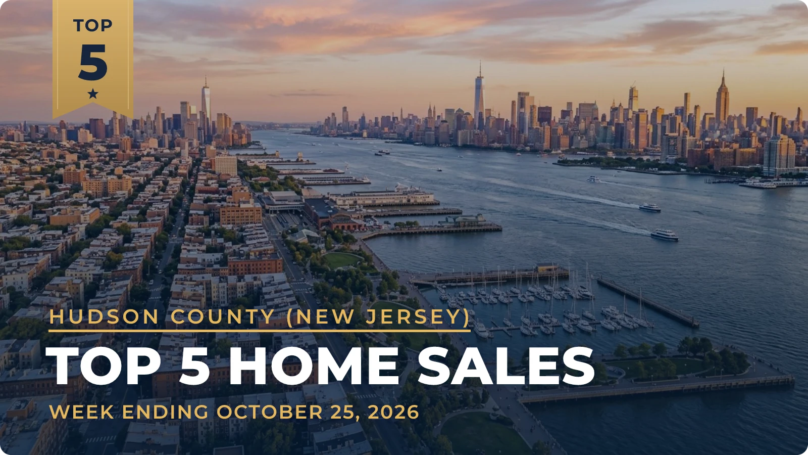 Hudson County (New Jersey) Top 5 Home Sales — week ending October 25, 2026
