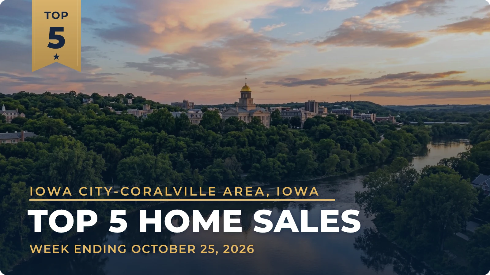 Iowa City-Coralville Area, Iowa Top 5 Home Sales — week ending October 25, 2026