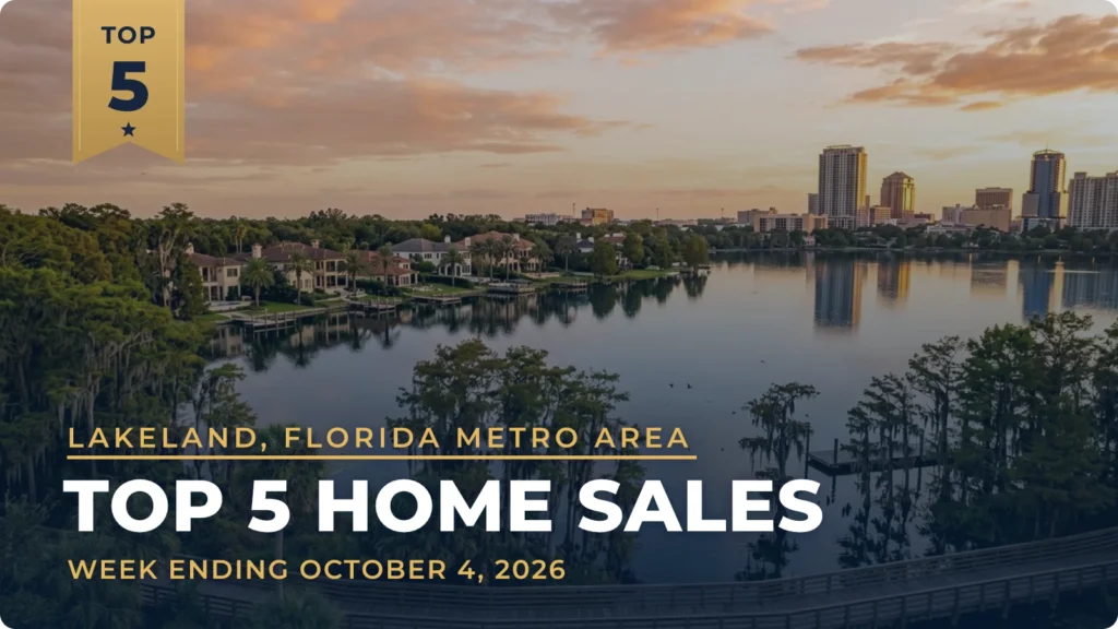 Lakeland, Florida Metro Area Top 5 Home Sales: A Lakefront Auburndale Home and a New Winter Haven Farmhouse Tie at $825,000
