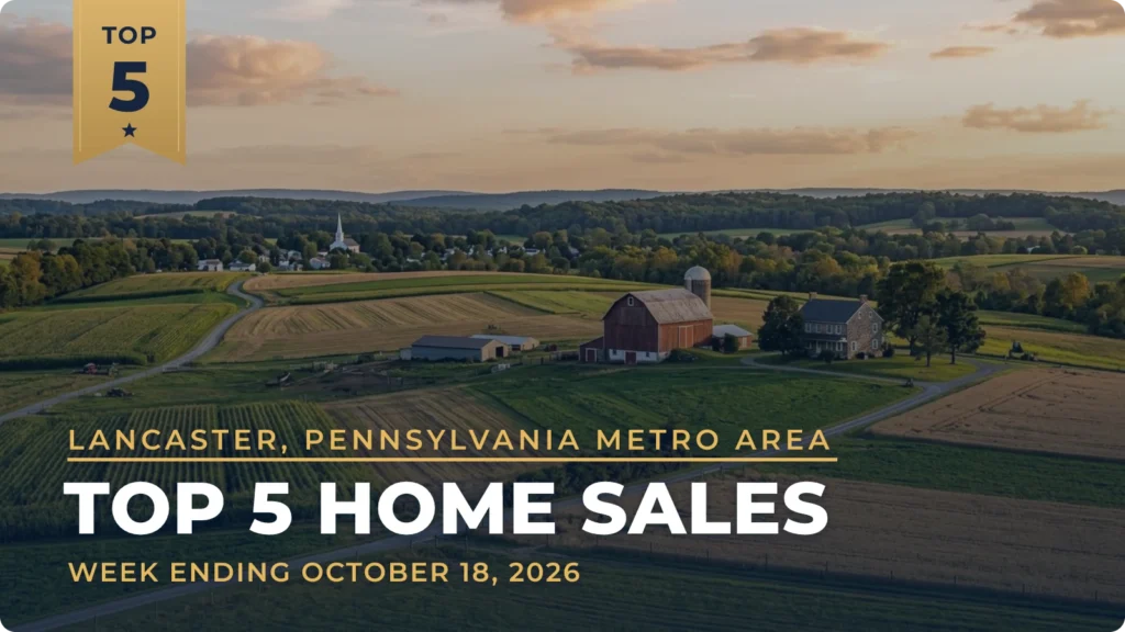Lancaster, Pennsylvania Metro Area Top 5 Home Sales: New Holland Farm Leads at $3.4 Million