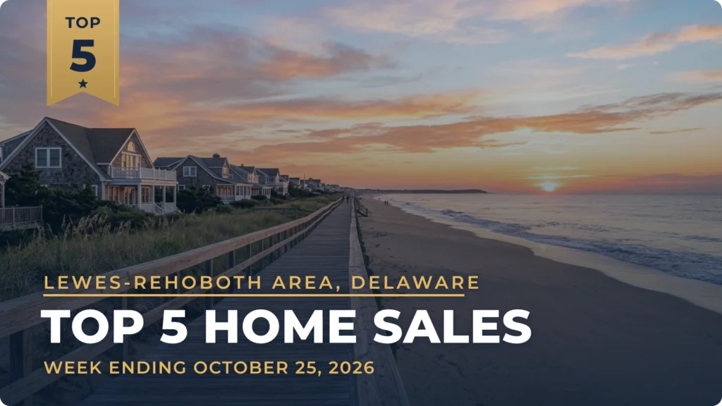 Lewes-Rehoboth Area, Delaware Top 5 Home Sales: North Rehoboth Oceanfront Condo Leads at $2.4 Million