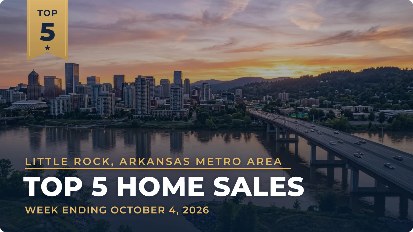 Little Rock, Arkansas Metro Area Top 5 Home Sales — week ending October 4, 2026