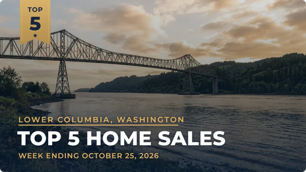Lower Columbia, Washington Top 5 Home Sales: Woodland Riverfront Home Leads at $1.1 Million