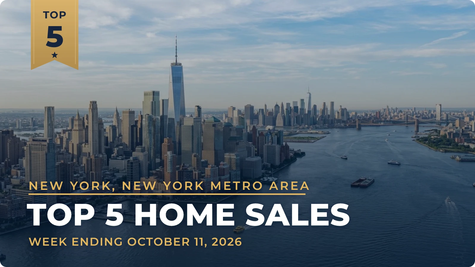New York, New York Metro Area Top 5 Home Sales — week ending October 11, 2026