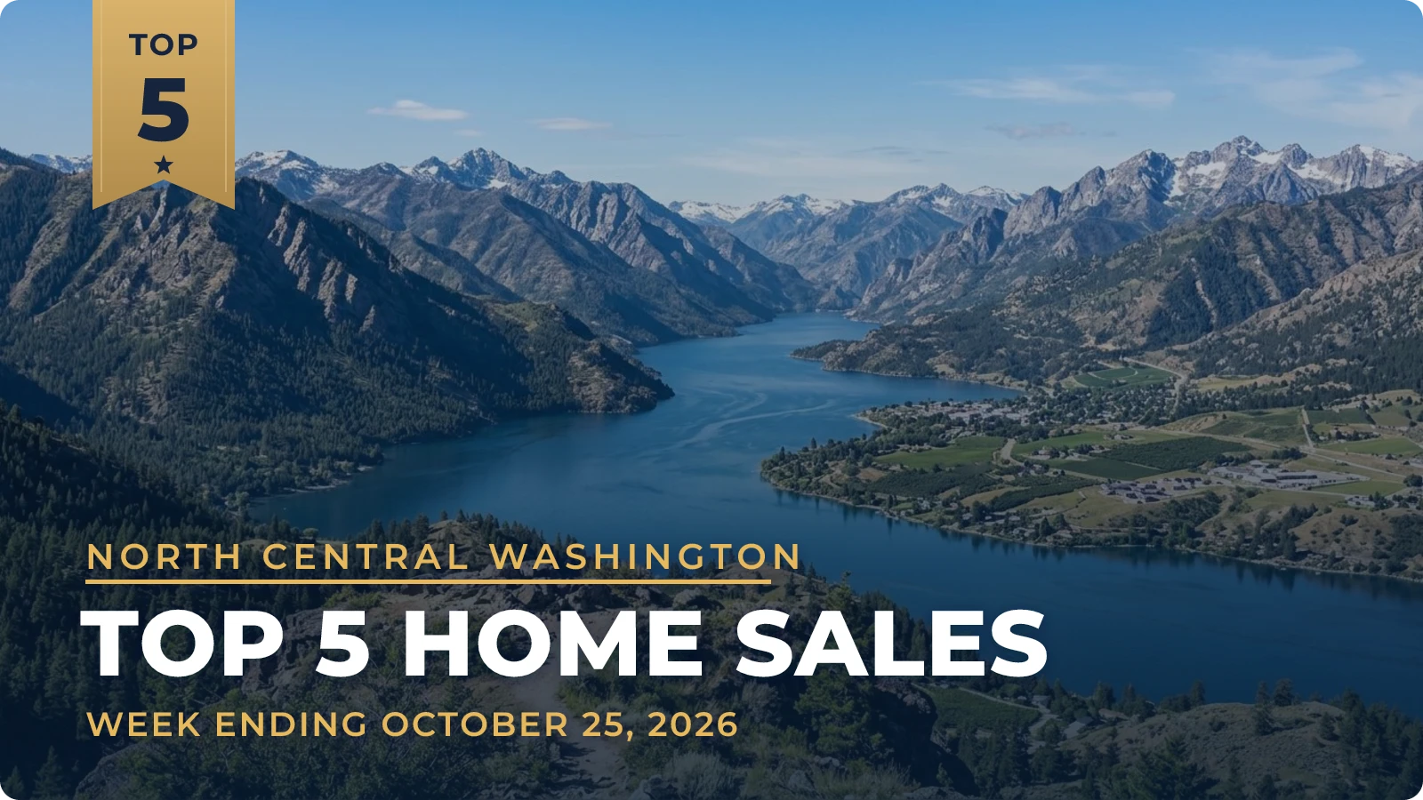 North Central Washington Top 5 Home Sales — week ending October 25, 2026