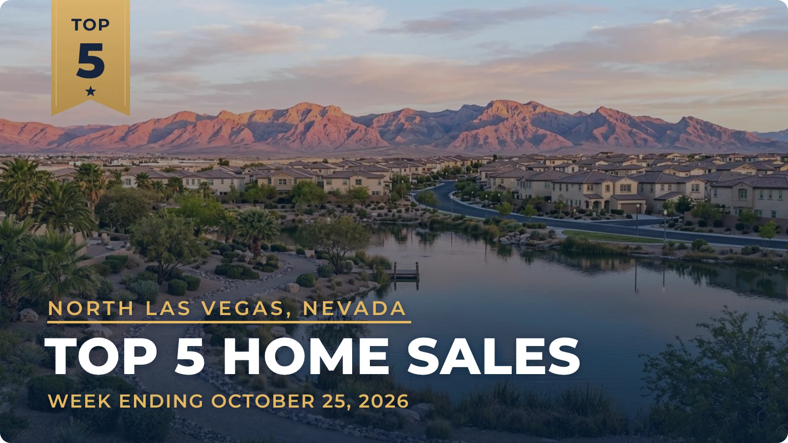North Las Vegas, Nevada Top 5 Home Sales — week ending October 25, 2026