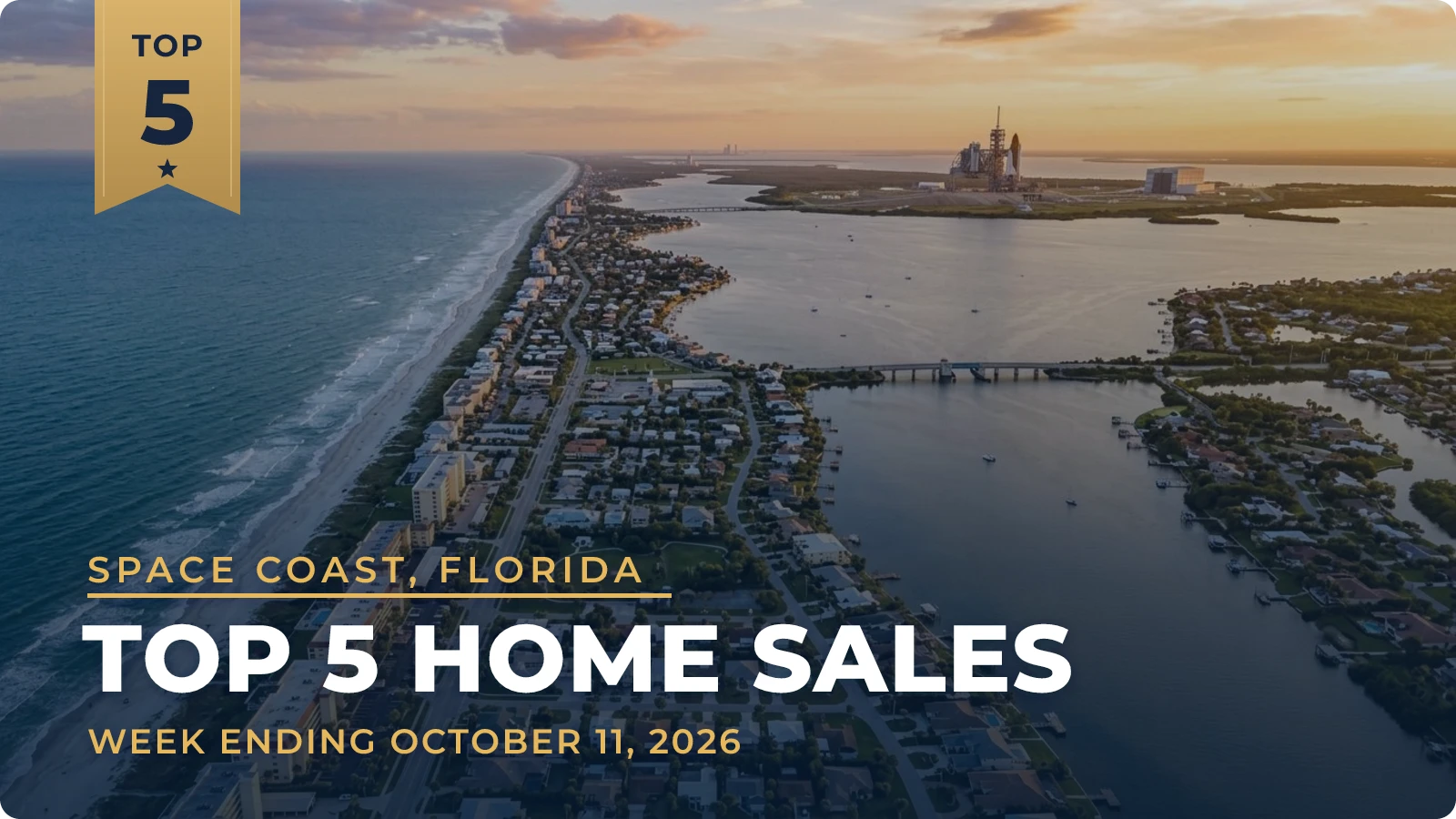 Space Coast, Florida Top 5 Home Sales — week ending October 11, 2026