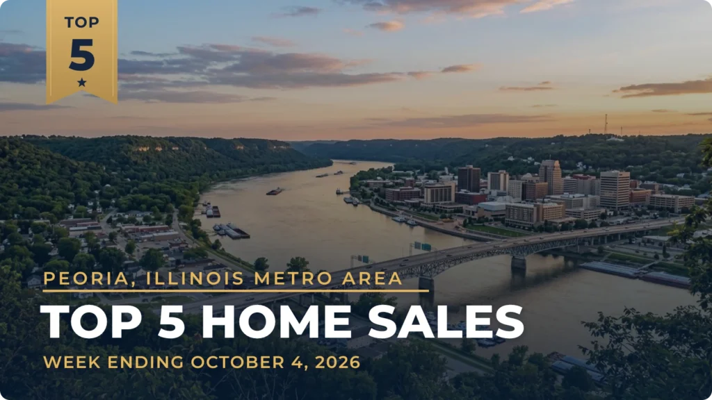 Peoria, Illinois Metro Area Top 5 Home Sales: Washington Leads a Week of Sales From Metamora to Dunlap