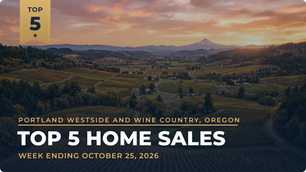 Portland Westside and Wine Country, Oregon Top 5 Home Sales: Lake Acreage in Banks, a New Build on Bull Mountain and River Land in Hillsboro