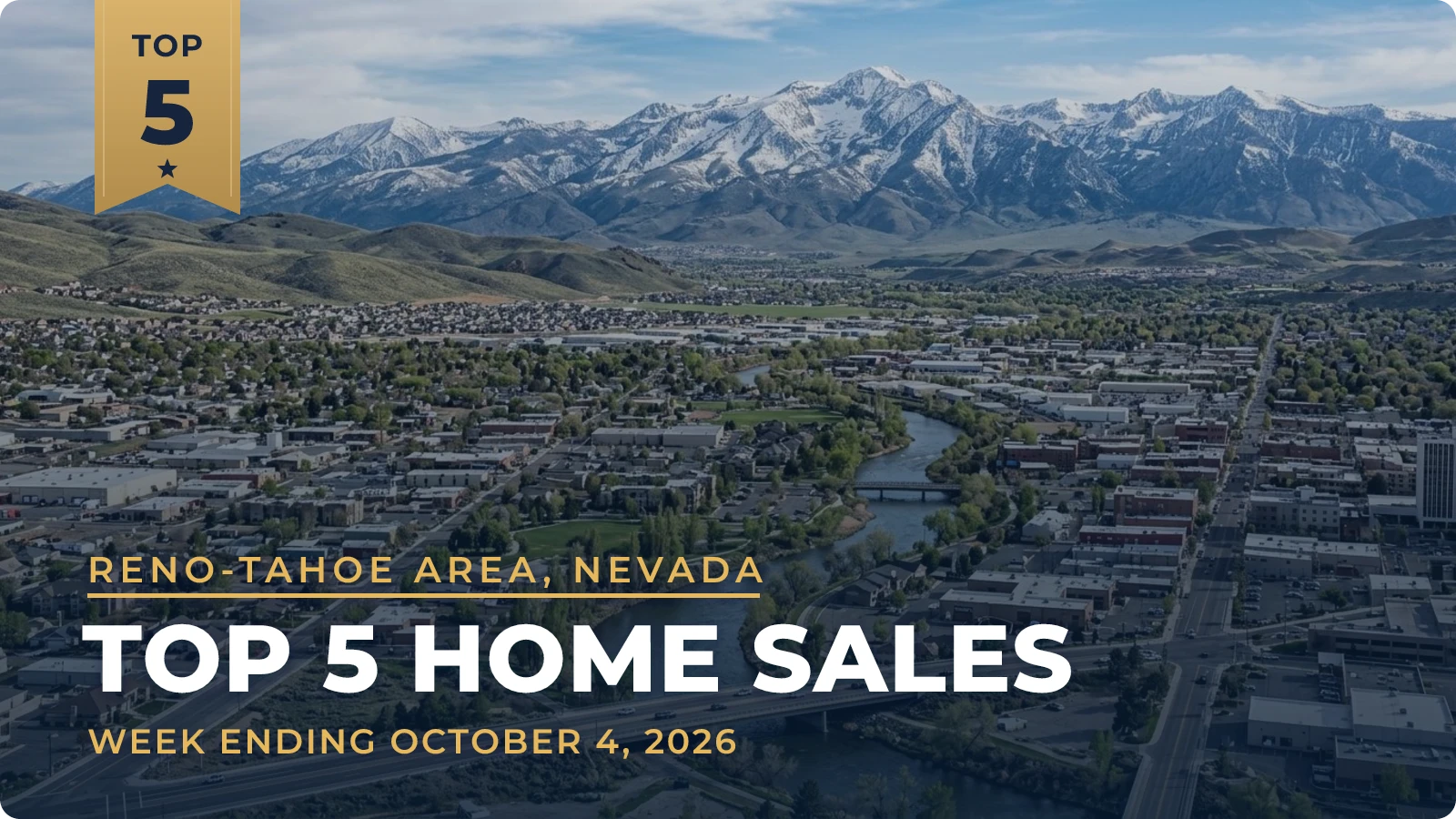 Reno, Nevada Metro Area Top 5 Home Sales — week ending October 4, 2026