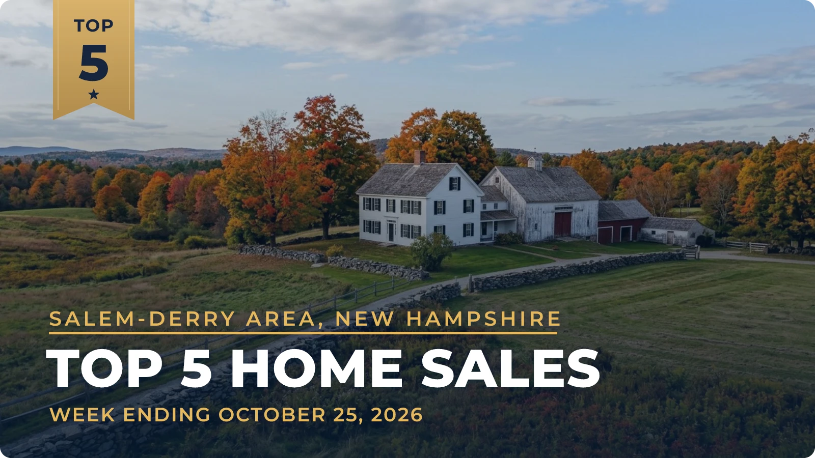 Salem-Derry Area, New Hampshire Top 5 Home Sales — week ending October 25, 2026