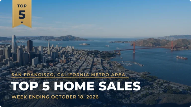 San Francisco, California Metro Area Top 5 Home Sales: Pacific Heights Leads at $19.4 Million, With Presidio Heights and Atherton Close Behind