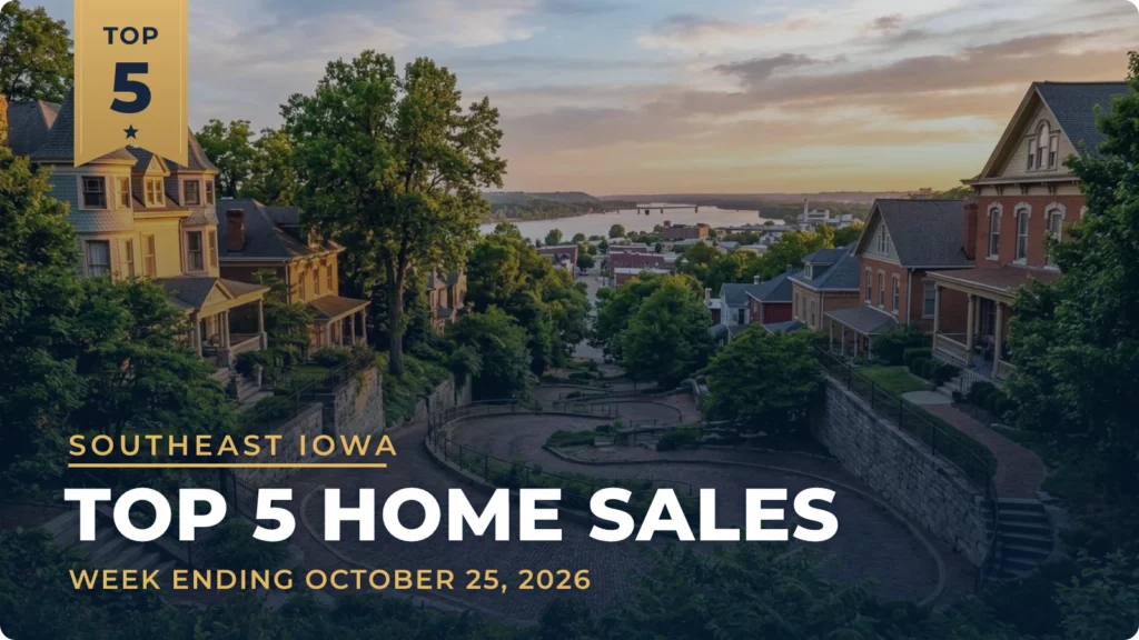 Southeast Iowa Top 5 Home Sales: A Fort Madison Country Home Leads the Week