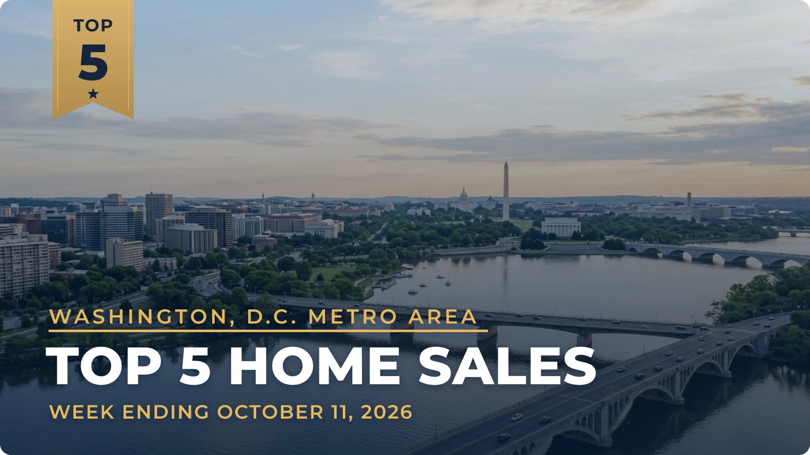 Washington, D.C. Metro Area Top 5 Home Sales — week ending October 11, 2026