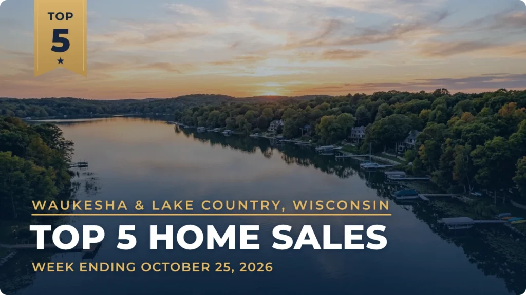 Waukesha & Lake Country, Wisconsin Top 5 Home Sales: $6.3 Million Nashotah Lakefront Home Leads the Week
