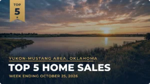 Yukon-Mustang Area, Oklahoma Top 5 Home Sales: Piedmont Takes Three of the Week’s Top Five
